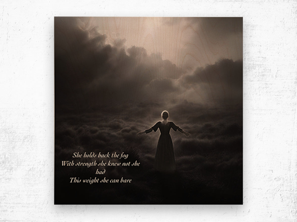 She Holds Back The Fog...
